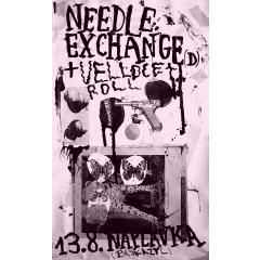 Needle Exchange (D) + Vellocet Roll