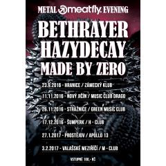 Made by Zero / Bethrayer / Hazydecay Koncert 2016