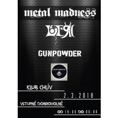 Metal Madness Koncert-Lotři, Gunpowder, Coincidence