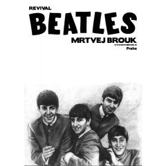 The Beatles Revival(Mrtvej Brouk)+Rolling Stones Revival Prague
