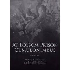 Cumulonimbus / At Folsom Prison / Zmar / Durman Doll
