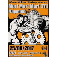 Mort Mort Mort (FR) + Flight665 (CZ)