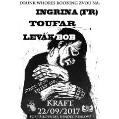 Ingrina (FR) + Toufar (CZ) + Levák Bob (CZ)