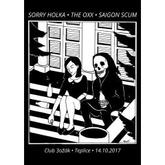 The OXX & Sorry Holka & Saigon Scum