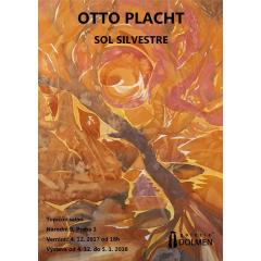 Vernisáž výstavy Otto Plachta: Sol Silvestre