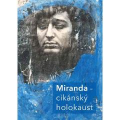 Miranda - romský holocaust - vernisáž