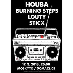 Houba, Louty, Sticx, Burning Steps v Moskytu