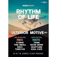 Rhythm of Life with Ulterior Motive (UK) & Rido & Hybris & Risto