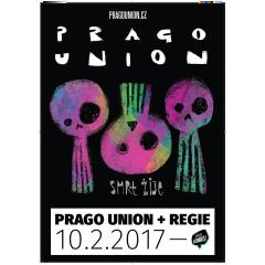 Prago Union - Smrt žije , support: Regie