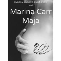 Marina Carr: Maja - premiéra!