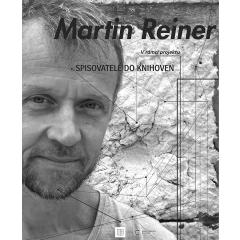 Spisovatelé do knihoven: 5. Martin Reiner