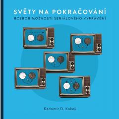 BRNK: Prezentace knihy Radomíra D. Kokeše "Světy na pokračování"