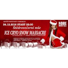 Vánoce v Hobéčku - Štědrovečerní Mše - Ice Cryo Snow Massacre