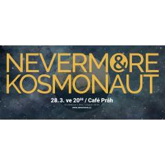 Koncert Nevermore & Kosmonaut v Café Práh
