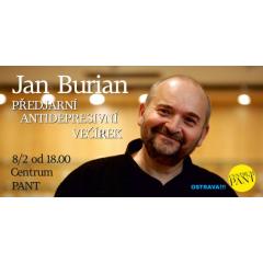 Jan Burian: Předjarní antidepresivní večírek