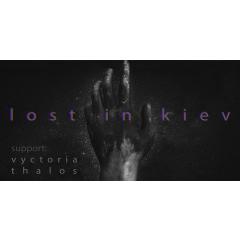 Lost in Kiev /FR/ Thalos /IT/ Vyctoria /MEX/