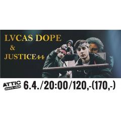 Lvcas Dope & Justice 44