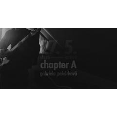 Chapter A + Gabriela Pekárková