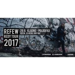 Refew / Kladno / Poldofka / REDY TOUR