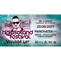 Houseland Festival Warm Up w RanchaTek (SRB) / DCUKolji