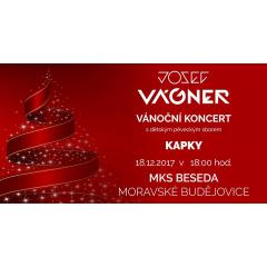 Josef Vágner- Vánoční Koncert s dětským pěveckým sborem Kapky
