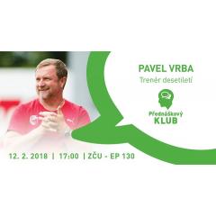 Pavel Vrba: Trenér desetiletí