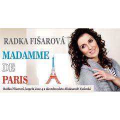 Radka Fišarová - Madamme de Paris