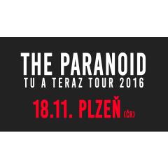 The Paranoid - TU A TERAZ TOUR 2016