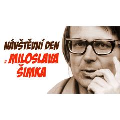 Návštěvní den u Miloslava Šimka