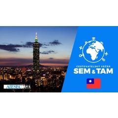SEM & TAM - Poznej Taiwan