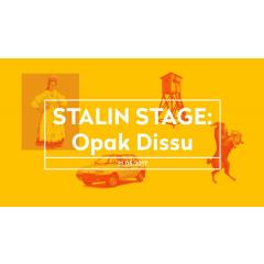 Stalin Stage: Opak Dissu