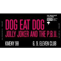 KMENY 90: Dog eat dog / Jolly Joker and The PBU