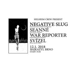 Negative Slug/Seanné/War Reporter/Svízel