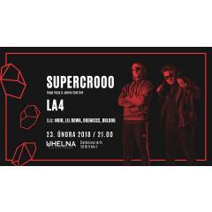 Supercrooo živě Praha! Support La4
