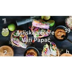 Asijská večeře - vaří Papač - Petra Šetelová