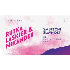 Release party: Rutka Laskier & Nikander + Smuteční Slavnost