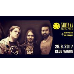 Nirvana Revival Praha + Mala Ruckus + Mr.Stranger