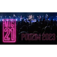 Mig 21 ✪ PODZIM TOUR 2023