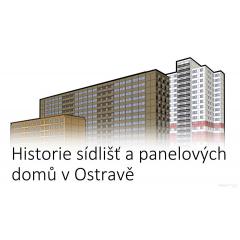 Marian Lipták: Historie sídlišť a panelových domů v Ostravě