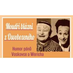 Moudří blázni z Osvobozeného - Humor pánů Voskovce a Wericha
