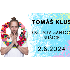 Tomáš Klus & Cílová skupina • Ostrov Santos