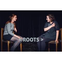 Roots / Kořeny (premiéra)