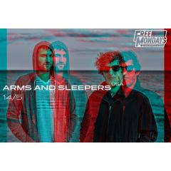 Free Mondays w/ Arms and Sleepers (USA)