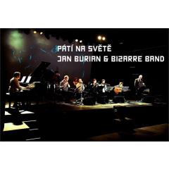 Jan Burian & Bizarre Band  Pátí na světě