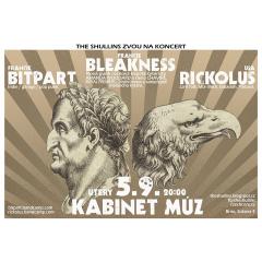 Bleakness [FR] & Bitpart [FR] & Rickolus [USA]
