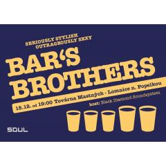 Bars Brothers v Továrně Mastných