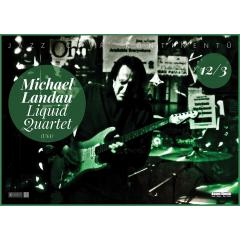 Michael Landau Liquid Quartet (USA/GB)