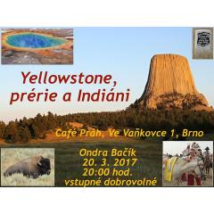 Yellowstone, prérie a Indiáni