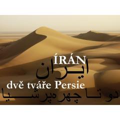 Írán - dvě tváře Persie