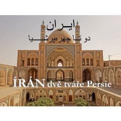 Írán - dvě tváře Persie